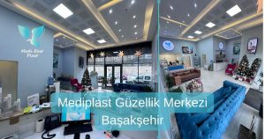 Mediplast Güzellik Merkezi Başakşehir iç mekan görünümü